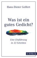 Hans-Dieter Gelfert: Was ist ein gutes Gedicht? 