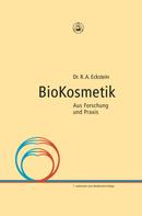 Dr. R. A. Eckstein: Bio Kosmetik 