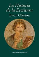 Ewan Clayton: La historia de la escritura 