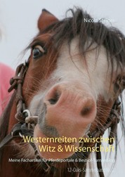 Westernreiten zwischen Witz & Wissenschaft - Meine Fachartikel für Pferdeportale & Best-of-Turnierblog