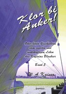 W. A. Kaiser: Klor bi Anker! (Band 5) 