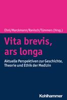 Henning Tümmers: Vita brevis, ars longa 
