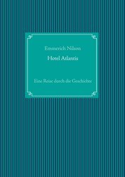 Hotel Atlantis - Eine Reise durch die Geschichte