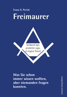 Franz X. Perick: Freimaurer ★★★★★