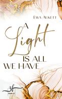 Ewa Aukett: A Light Is All We Have ★★★★