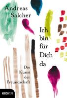 Andreas Salcher: Ich bin für Dich da ★★★