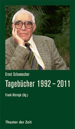 Ernst Schumacher - Tagebücher 1992 - 2011