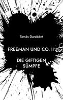 Tamas Darabant: Freeman und Co. II 