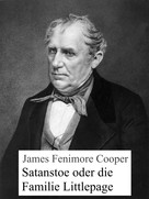 James Fenimore Cooper: Satanstoe, oder die Familie Littlepage 