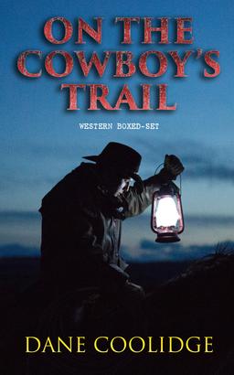 On the Cowboy's Trail: Western Boxed-Set