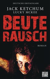 Beuterausch - Roman
