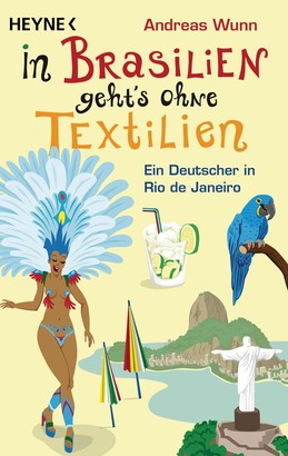 In Brasilien geht's ohne Textilien
