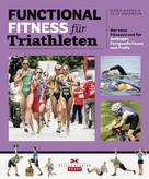 Björn Kafka: Functional Fitness für Triathleten 