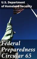 U.S. Department of Homeland Security: Federal Preparedness Circular 65 