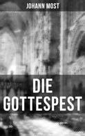 Johann Most: Die Gottespest ★★★★★