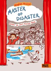 Master of Disaster: Chaos ist mein zweiter Name - Roman
