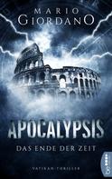 Mario Giordano: Apocalypsis - Das Ende der Zeit ★★★★