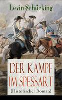 Levin Schücking: Der Kampf im Spessart (Historischer Roman) 