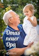 Günter Görlich: Omas neuer Opa 