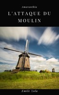 Émile Zola: L'Attaque du Moulin 