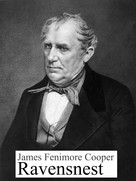 James Fenimore Cooper: Ravensnest 