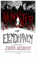 Jennifer Giesbrecht: The Monster of Elendhaven 