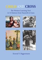 Child and Cross - The Western Learning Tool in 14 Stations from Nazareth to Gaza
