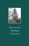 Klaus Grunenberg: Weltenklang 