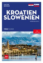 Törnführer Kroatien und Slowenien - Koper bis Split