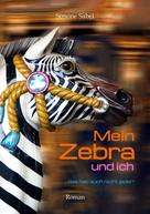 Simone Sabel: Mein Zebra und ich 