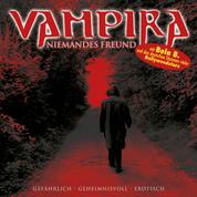 Vampira, Folge 5: Niemandes Freund