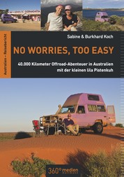 No worries, too easy - 40.000 Kilometer Offroad-Abenteuer in Australien mit der kleinen lila Pistenkuh