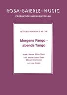 Joe Kirsten: Morgens Fango - abends Tango 