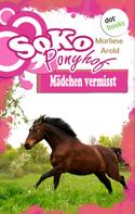 Marliese Arold: SOKO Ponyhof - Vieter Roman: Mädchen vermisst ★★★★★