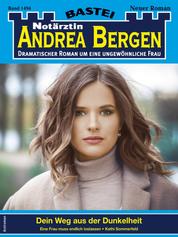 Notärztin Andrea Bergen 1494 - Dein Weg aus der Dunkelheit