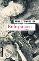 Mike Steinhausen: Ruhrpiraten ★★★★★