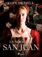 Lope de Vega: La noche de San Juan 