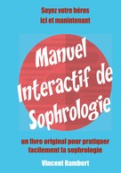 Vincent Rambert: Manuel Interactif de Sophrologie 