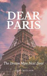 Dear Paris - The Dream Man Next Door