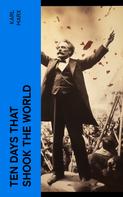 Karl Marx: Ten Days That Shook the World 