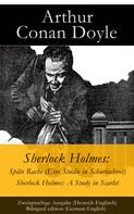 Arthur Conan Doyle: Sherlock Holmes: Späte Rache (Eine Studie in Scharlachrot) / Sherlock Holmes: A Study in Scarlet - Zweisprachige Ausgabe (Deutsch-Englisch) / Bilingual edition (German-English) ★★★★