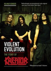 Violent Evolution - The Story of KREATOR