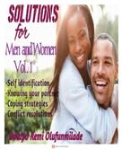 Dolapo Olufunmilade: Solutions to Men and Women Vol 1 