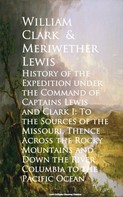 Meriwether Lewis: History of the Expedition under the Command of Cape Pacific Ocean 