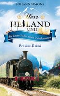 Johann Simons: Herr Heiland und die letzte Fahrt eines Unbekannten ★★★★