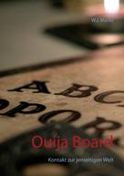 W.J. Marko: Ouija Board 