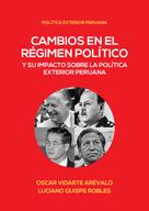 Óscar Vidarte: Cambios en el régimen político y su impacto en la política exterior peruana 
