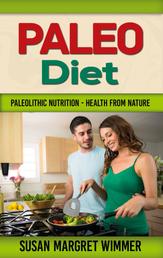 Paleo Diet - Paleolithic Nutrition - Health from Nature