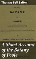 Thomas Bell Salter: A Short Account of the Botany of Poole 