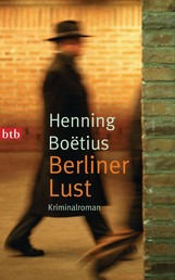 Berliner Lust - Kriminalroman